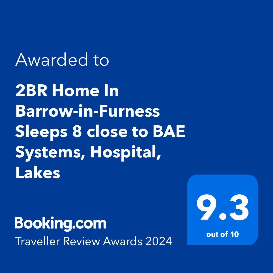 2Br Home In Barrow-In-Furness Sleeps 8 Close To Bae Systems, Hospital, Lakes Dış mekan fotoğraf